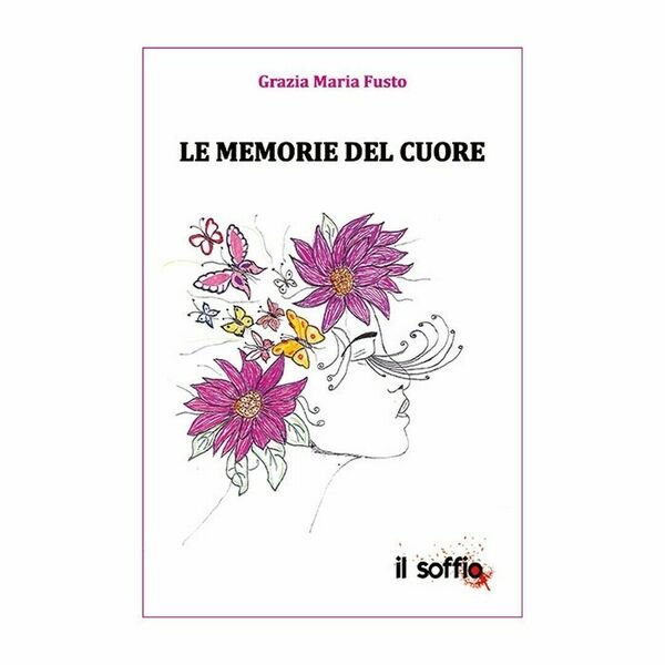 Le memorie del cuore di Grazia Maria Fusto, Il Soffio …