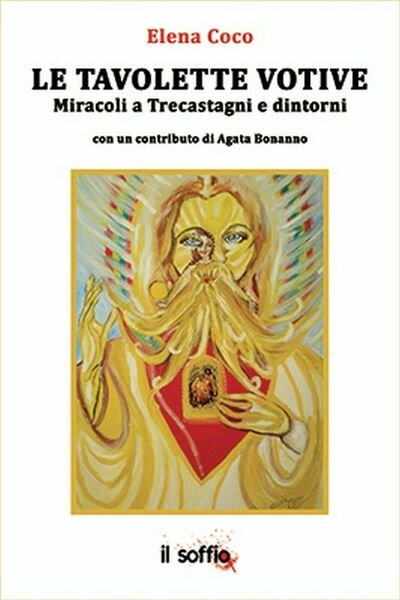 Le Tavolette Votive. Miracoli a Trecastagni e dintorni, Elena Coco, … | Immagine Gallery 1