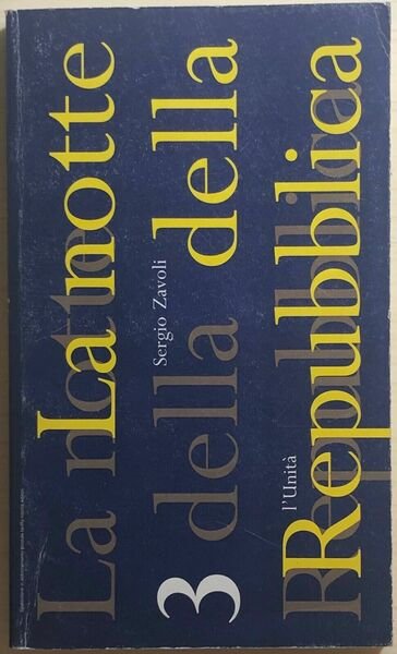 La notte della Repubblica 3 di Sergio Zavoli, 1993, L?Unità | Immagine principale