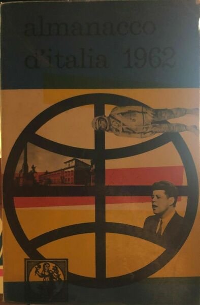 Almanacco d?Italia 1962 di Aa.vv., 1962, Casa Editrice Age