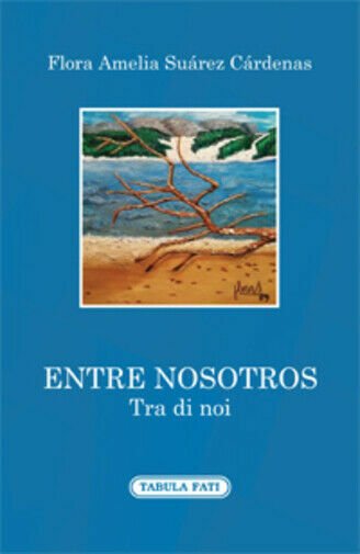 Entre nosotros-Tra di noi di Flora Amelia Suàrez Càrdenas, 2019, …