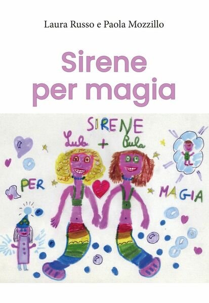 Sirene per magia di Aura Russo, Paola Mozzillo, 2020, Youcanprint