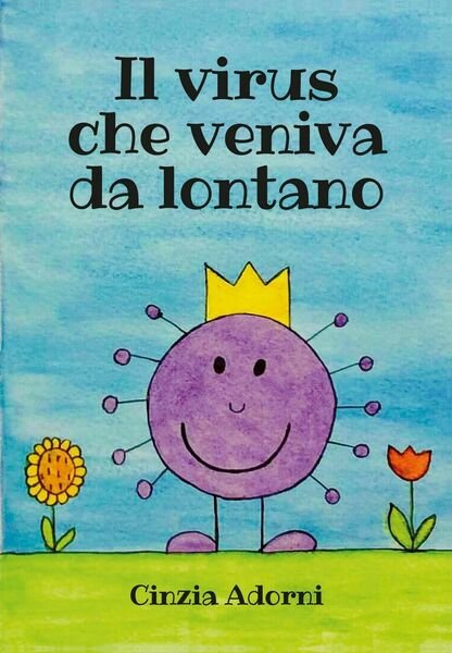 Il virus che veniva da lontano di Cinzia Adorni, 2020, …