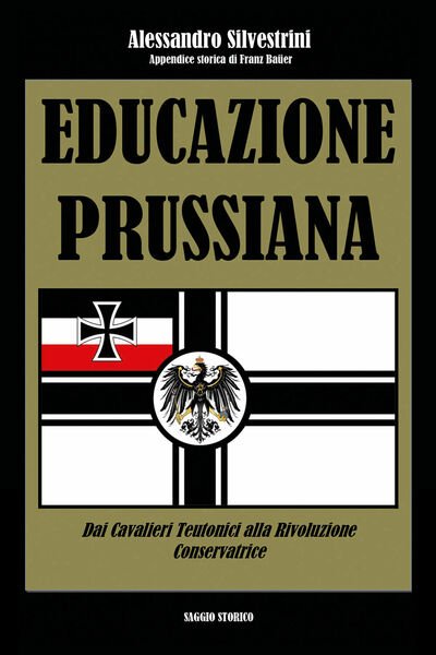 Educazione prussiana di Alessandro Silvestrini, 2021, Youcanprint