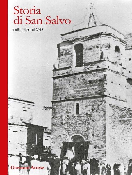 Storia di San Salvo di Giovanni Artese, 2020, Youcanprint