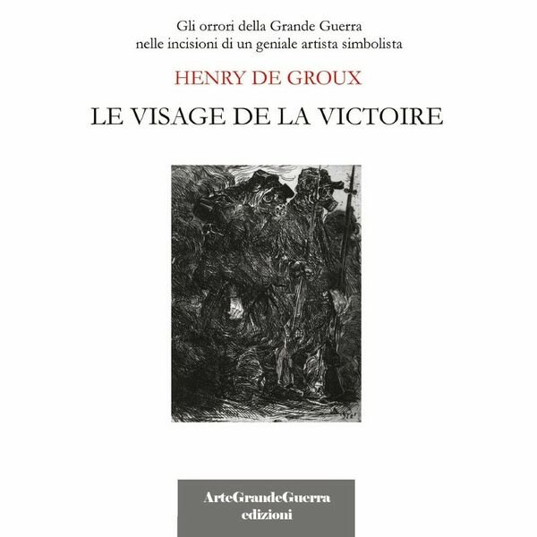 Henry De Groux. Le visage de la victoire di Carol …