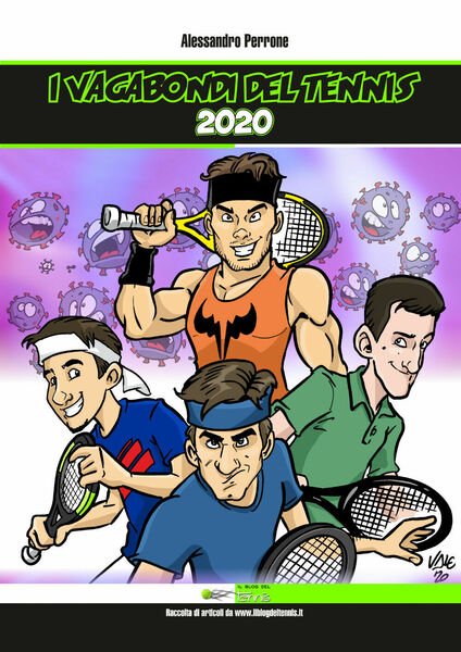 I vagabondi del tennis 2020 di Alessandro Perrone, 2020, Youcanprint