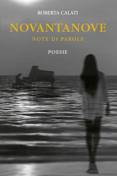 Novantanove note di parole di Roberta Calati, 2021, Youcanprint
