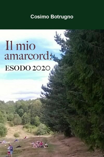 Il mio amarcord: ESODO 2020 di Cosimo Botrugno, 2021, Youcanprint