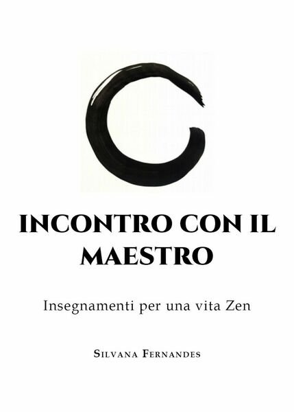 Incontro con il Maestro. Insegnamenti per una vita Zen di … | Immagine principale