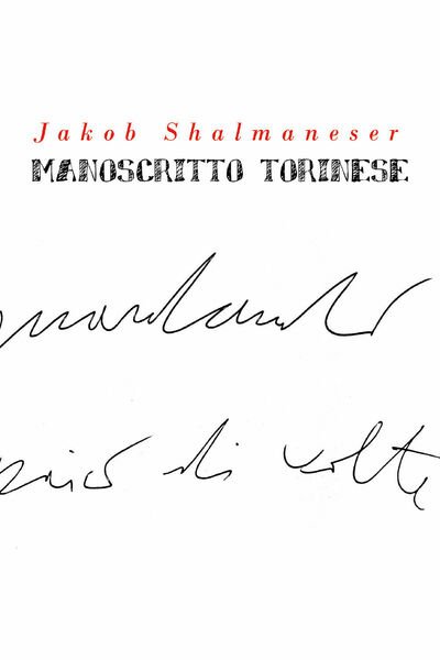 Manoscritto torinese di Jakob Shalmaneser, 2020, Youcanprint