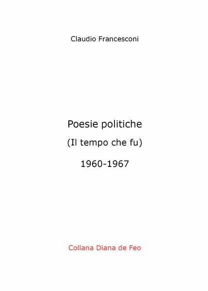 Poesie politiche. Il tempo che fu di Claudio Francesconi, 2020, … | Immagine principale