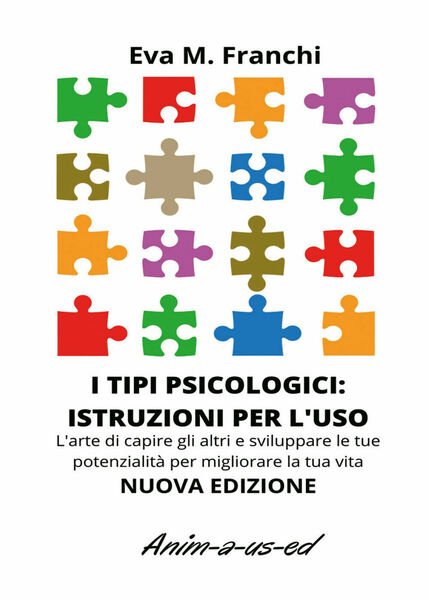 I tipi psicologici: istruzioni per l?uso. L?arte di capire gli … | Immagine principale
