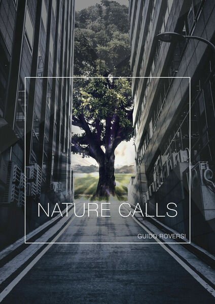 Nature calls di Guido Roversi, 2020, Youcanprint