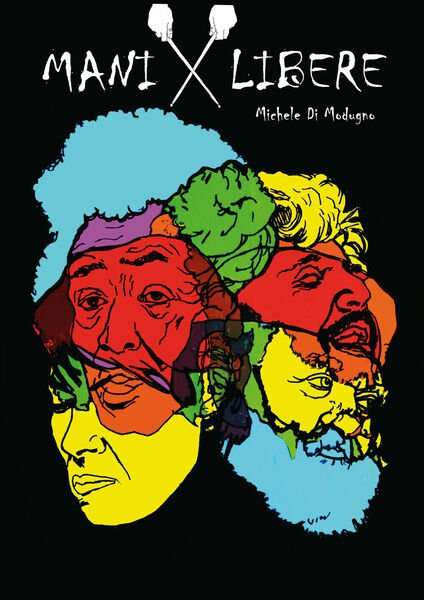 Mani libere di Michele Di Modugno, 2020, Youcanprint