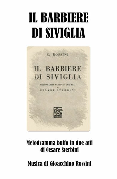 Il barbiere di Siviglia di Gioachino Rossini, Cesare Sterbini, 2020, …