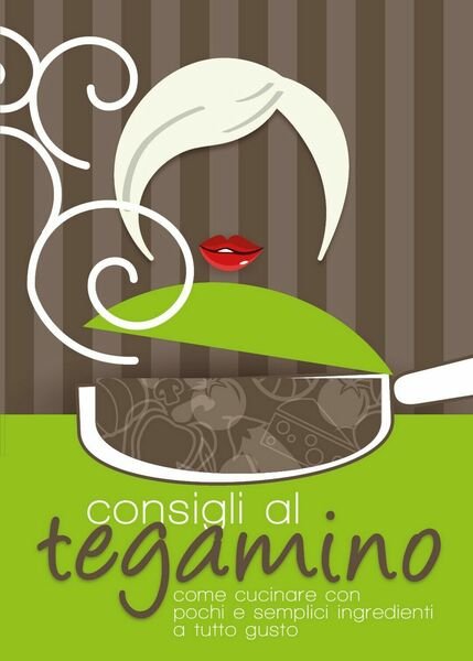 Consigli al tegamino di Bergami Rossana, 2020, Youcanprint