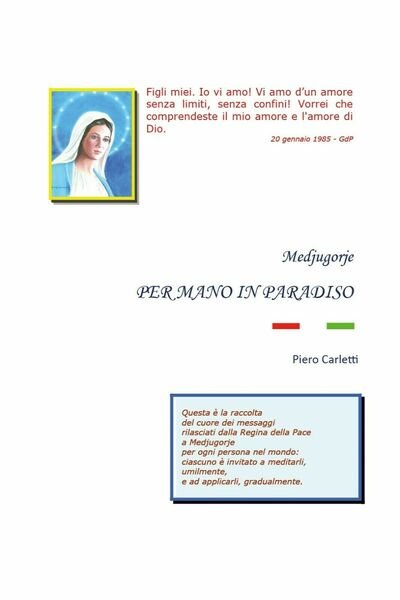 Medjugorje. Per mano in Paradiso di Piero Carletti, 2020, Youcanprint