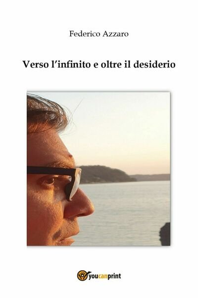 Verso l?infinito e oltre il desiderio di Federico Azzaro, 2020, …