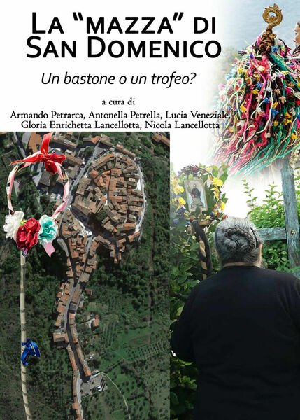 La Mazza di San Domenico, un bastone o un trofeo?, AA. VV., Youcanprint 2019