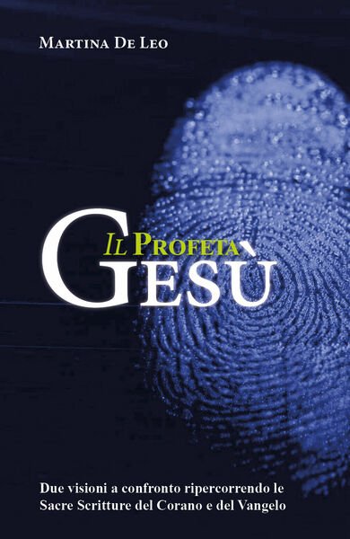 Il Profeta Gesù di Martina De Leo, 2019, Youcanprint