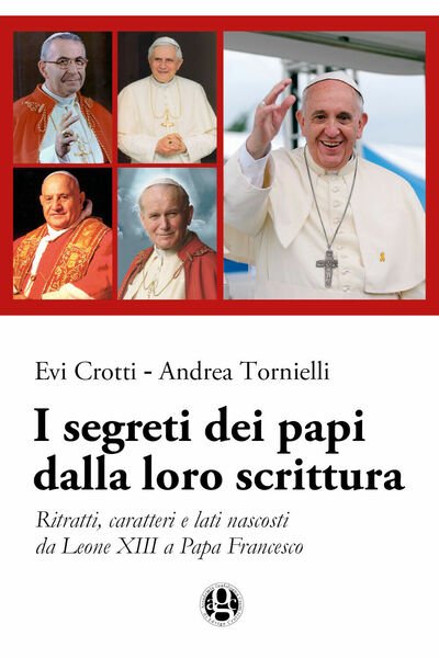 I segreti dei papi dalla loro scrittura di Evi Crotti,andrea …