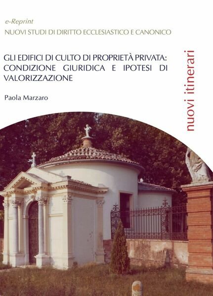 Gli edifici di culto di proprietà privata: condizione giuridica e …