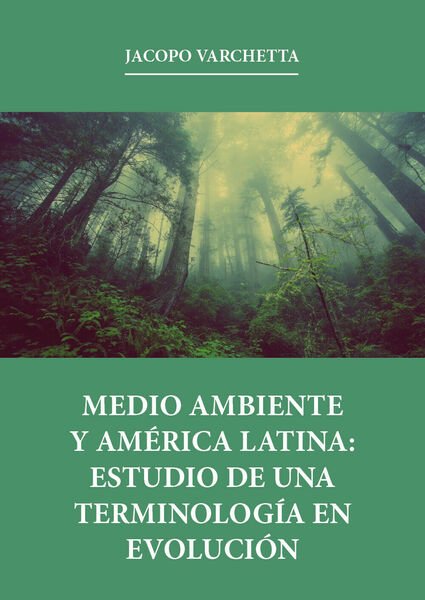 Medio ambiente y América latina: estudio de una terminología en …