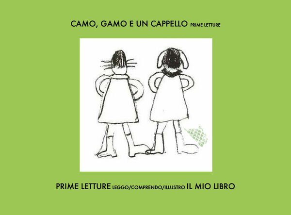 Camo, gamo e un cappello, prime letture di Elena Iiritano, …
