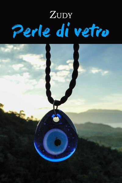 Perle di vetro di Rudy Zocco, 2019, Youcanprint