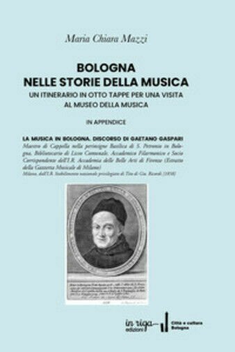 Bologna nelle storie della musica. Un itinerario in otto tappe …