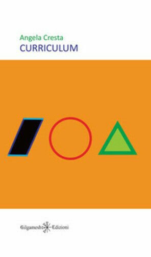 Curriculum di Angela Cresta, 2019, Gilgamesh Edizioni