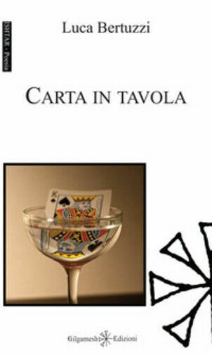 Carta in tavola di Luca Bertuzzi, 2019, Gilgamesh Edizioni