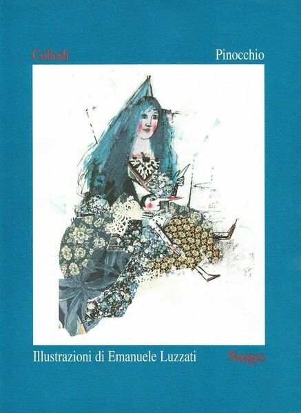 Pinocchio - illustrazioni di Emanuele Luzzati di Carlo Collodi, 1996, …