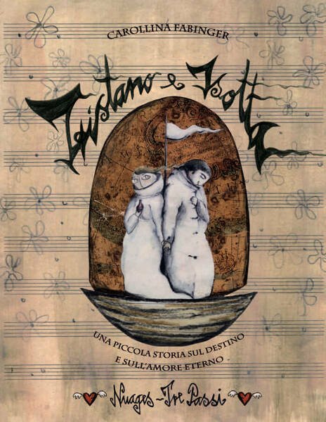 Tristano e Isotta - illustrazioni di Carollina Fabinger di Richard Wagner, 2008