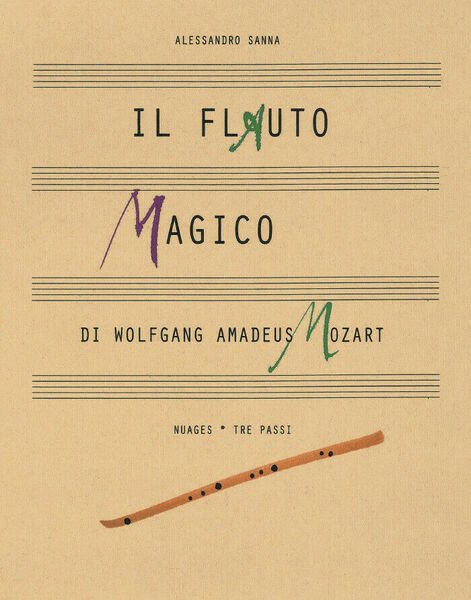Il flauto magico - illustrazioni di Alessandro Sanna di Alessandro …