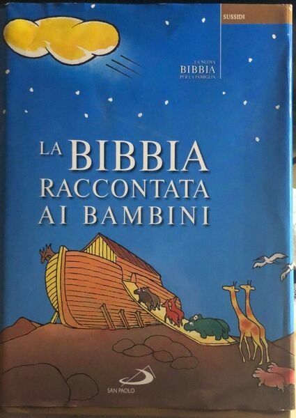 La Bibbia raccontata ai bambini di Filippo Serafini, 2009, San Paolo