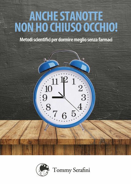 Anche stanotte non ho chiuso occhio! di Tommy Serafini, 2018, …
