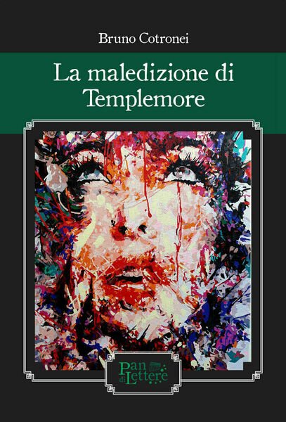 La maledizione di Templemore di Bruno Cotronei, 2020, Pandilettere Edizioni