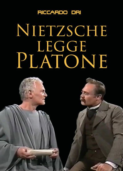 Nietzsche legge Platone di Riccardo Dri, 2018, Youcanprint