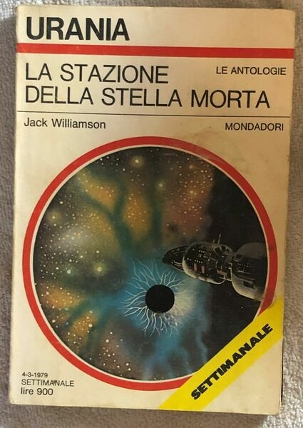 La stazione della stella morta di Jack Williamson, 1979, Mondadori | Immagine principale