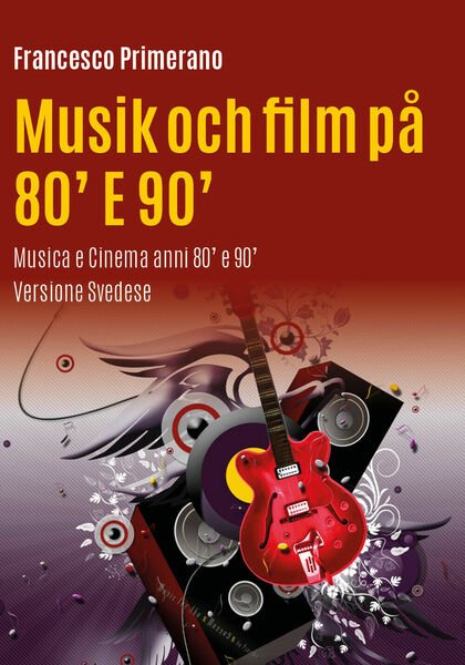 Musica e cinema anni 80? e 90?. Ediz. svedese di …