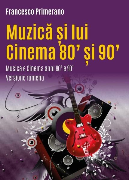 Musica e cinema anni 80? e 90?. Ediz. romena di …