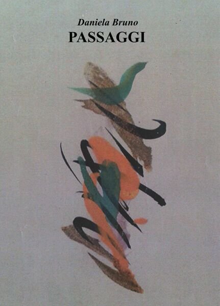 Passaggi di Daniela Bruno, 2017, Youcanprint