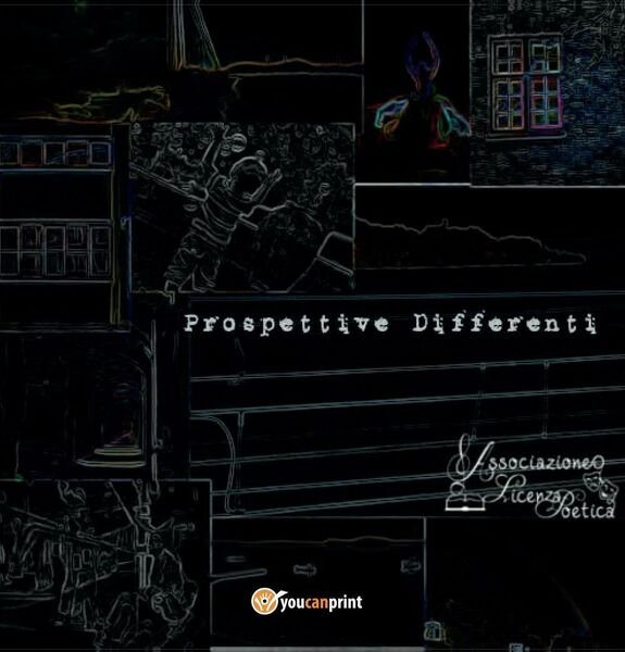 Prospettive differenti di Associazione Licenza Poetica, 2017, Youcanprint