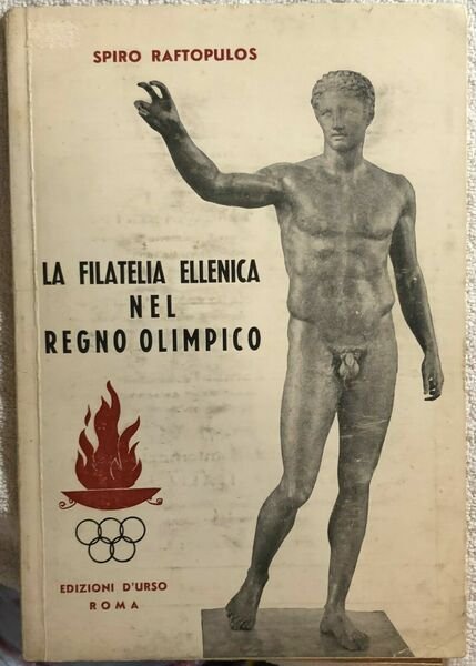 La filatelia ellenica nel Regno Olimpico di Spiro Raftopulos, 1964, … | Immagine principale