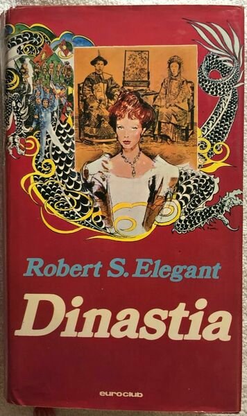 Dinastia di Robert S. Elegant, 1979, Euroclub | Immagine principale