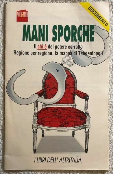 Mani sporche di Aa.vv., 1992, Avvenimenti