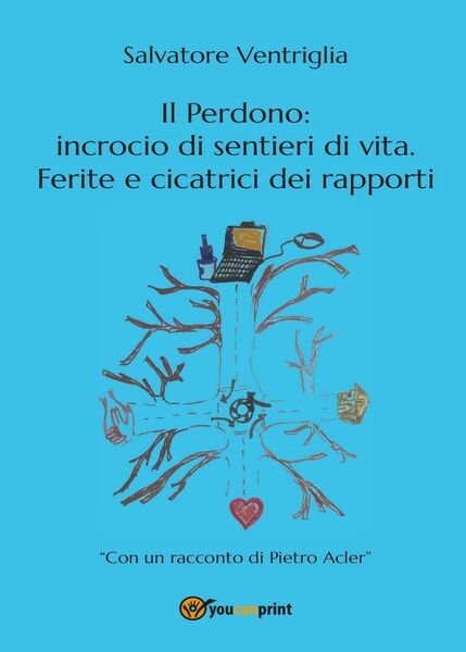 Il perdono: incrocio di sentieri di vita. Ferite e cicatrici …