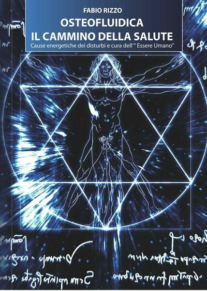 Osteofluidica il cammino della salute di Fabio Rizzo, 2015, Youcanprint
